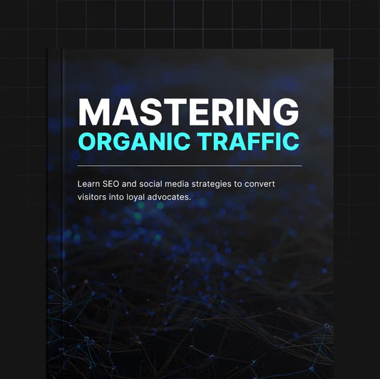 Mastering Organic Traffic